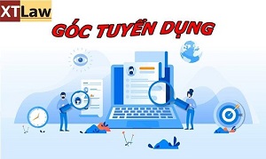 [Hà Nội] Công ty Luật XTVN tuyển dụng 2 Trợ lý Luật sư - hạn cuối 30/7/2021